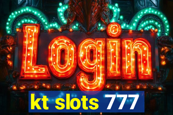 kt slots 777